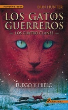 Fuego y hielo. Los gatos guerreros 2