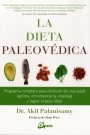 Dieta paleovédica, La. Programa completo para disfrutar de una salud óptima, incrementar la vitalidad y lograr el peso ideal