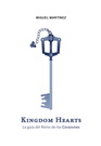 Kingdom Hearts. La guía del Reino de los Corazones