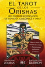 Tarot de los Orishas, El. Una potente combinación de santería, candomblé y tarot (Libro y cartas)