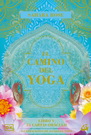 Camino del yoga, El (Libro y cartas)