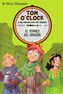 Tom O'Clock y los detectives del tiempo 7. El torneo del dragón