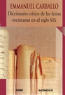 Diccionario crítico de las letras mexicanas en el siglo XIX