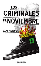 Criminales de noviembre, Los