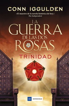 Guerra de las dos rosas, La. Trinidad