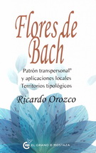 Flores de Bach. Patrón transpersonal y aplicaciones locales. Territorios tipológicos