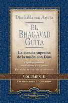 Bhagavad Guita, El. Dios habla con Arjuna. Vol. II