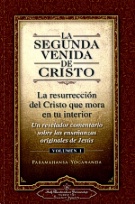 Segunda venida de Cristo, La. Vol. I