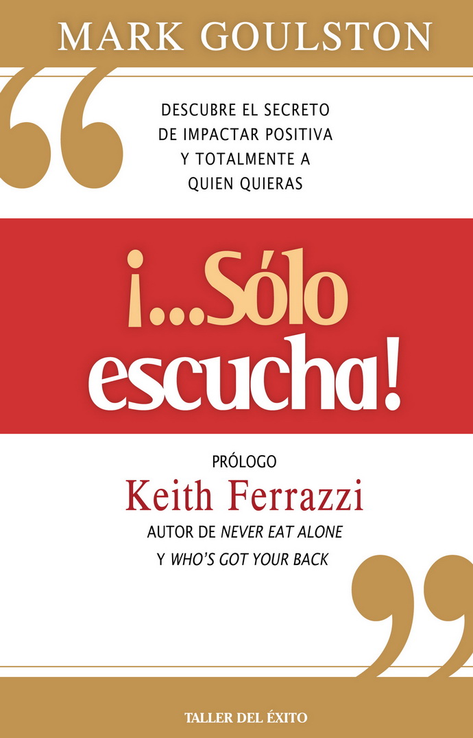 ¡Sólo escucha!