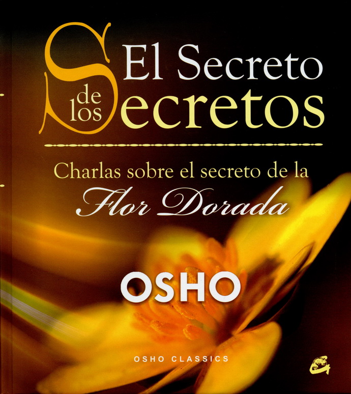 Secreto de los secretos, El. Charlas sobre el secreto de la flor dorada