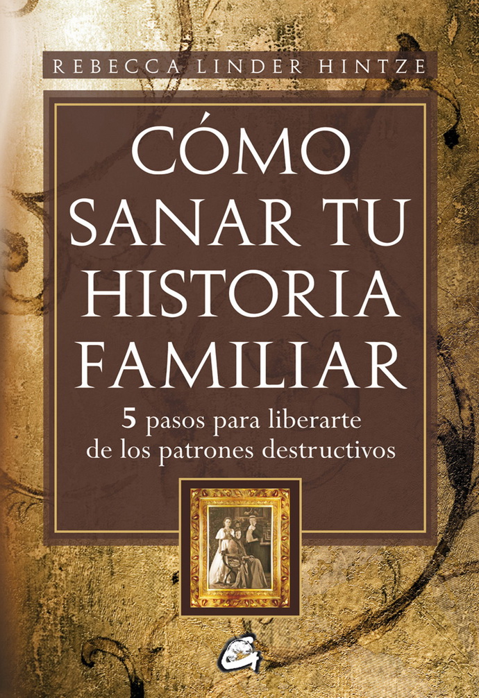 Cómo sanar tu historia familiar