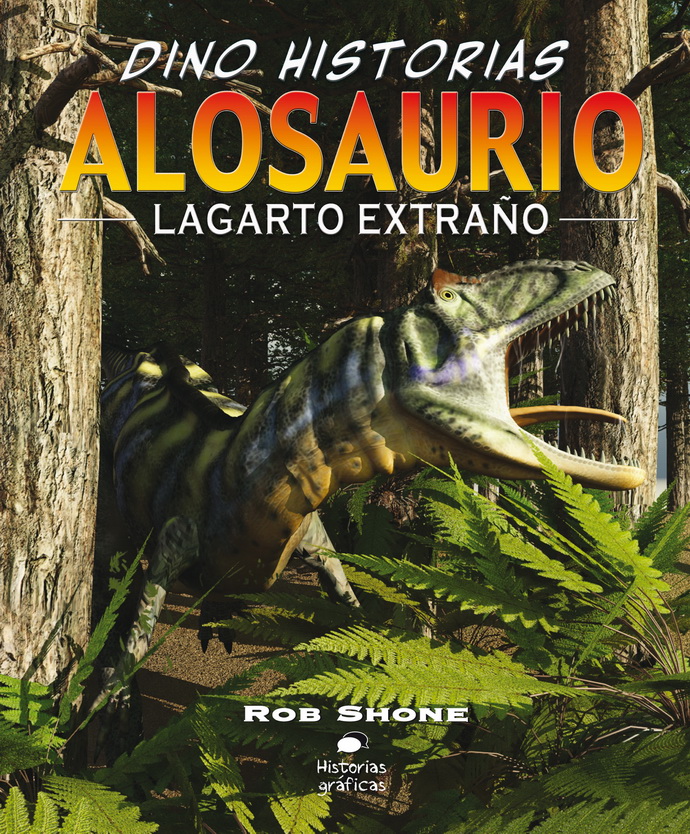 Alosaurio. Lagarto extraño