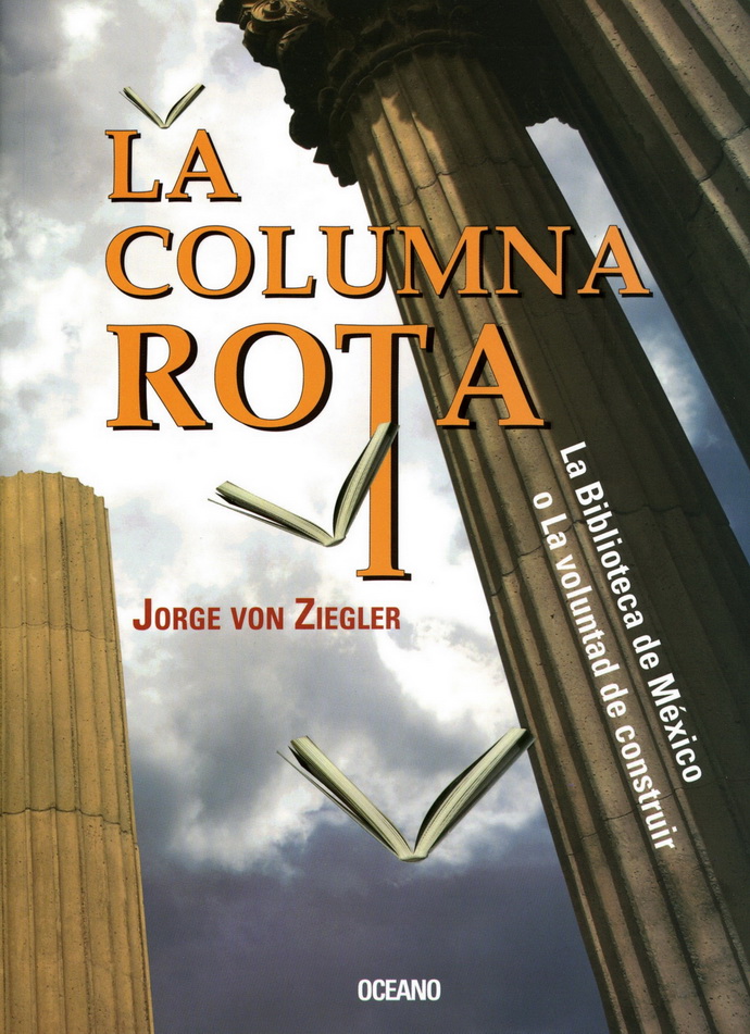 Columna rota, La. La biblioteca de México o La voluntad de construir (libro electrónico)