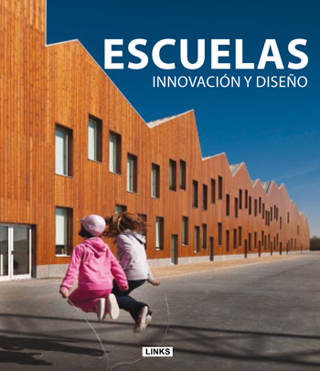 Escuelas. Innovación y diseño