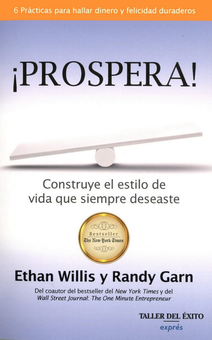 ¡Prospera! Construye el estilo de vida que siempre deseaste
