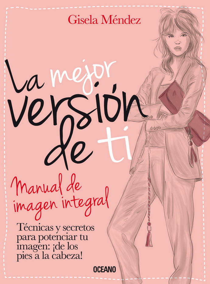 Mejor versión de ti, La. Manual de imagen integral