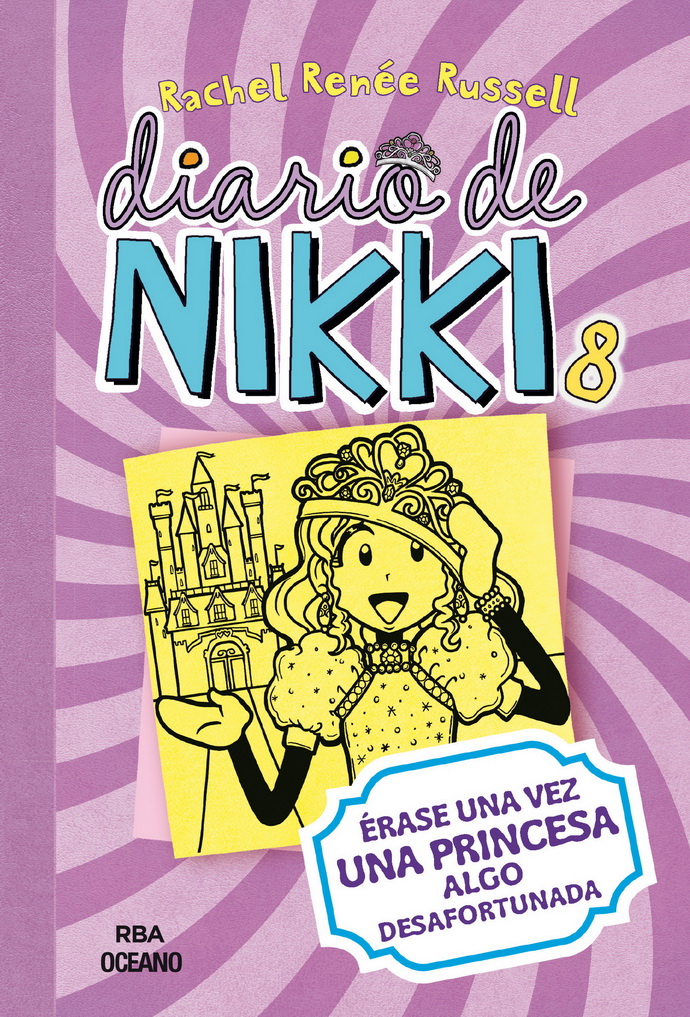 Diario de Nikki 8. Érase una vez una princesa algo desafortunada
