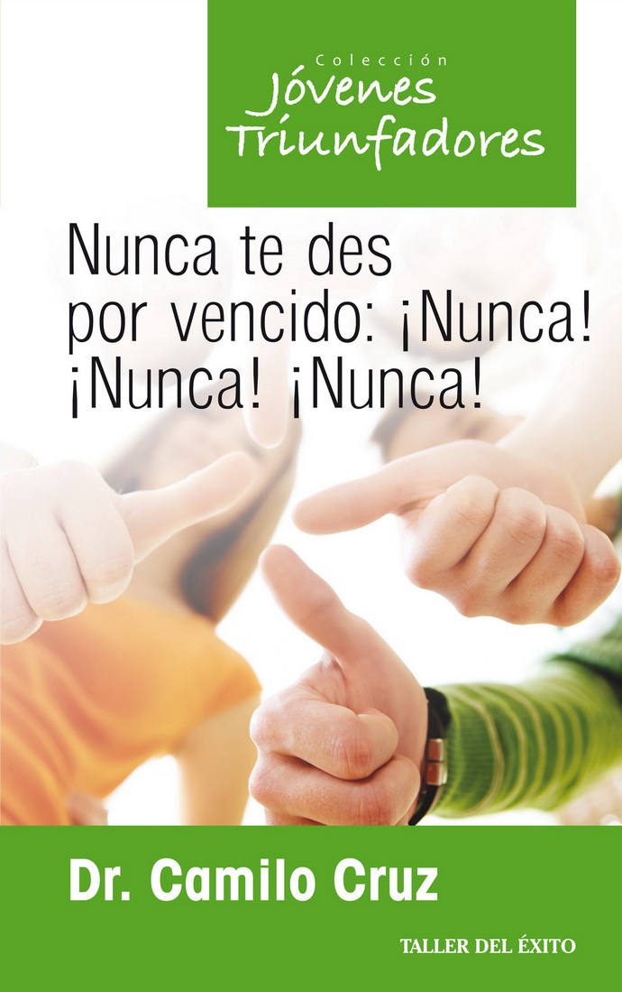 Nunca te des por vencido: ¡Nunca! ¡Nunca! ¡Nunca!