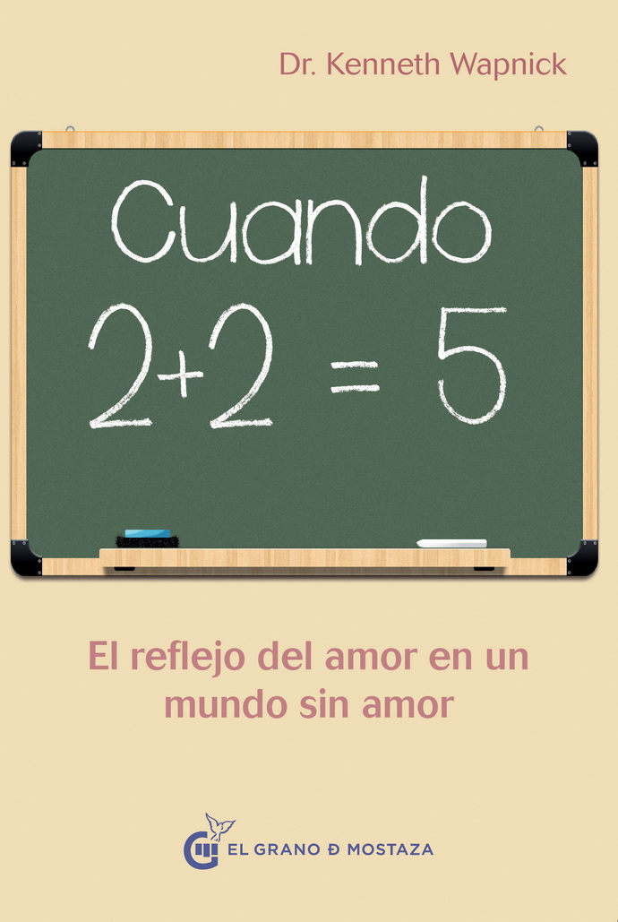 Cuando 2+2=5. El reflejo del amor en un mundo sin amor