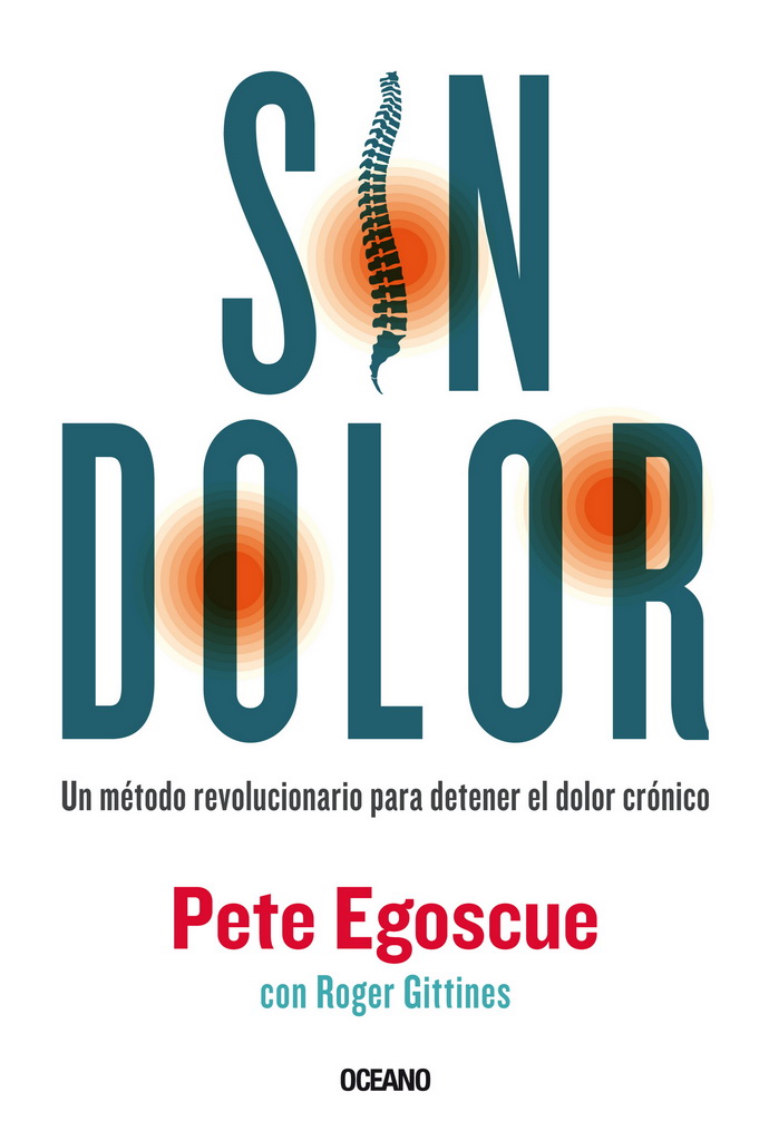 Sin dolor. El método revolucionario para combatir el dolor crónico