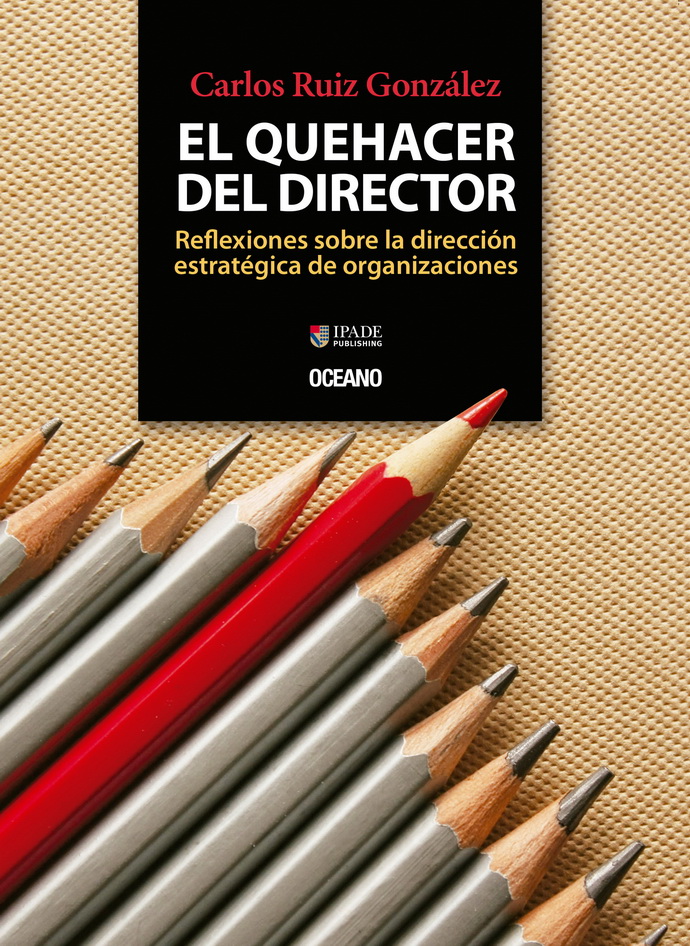 Quehacer del director, El (Coedición IPADE) (libro electrónico)