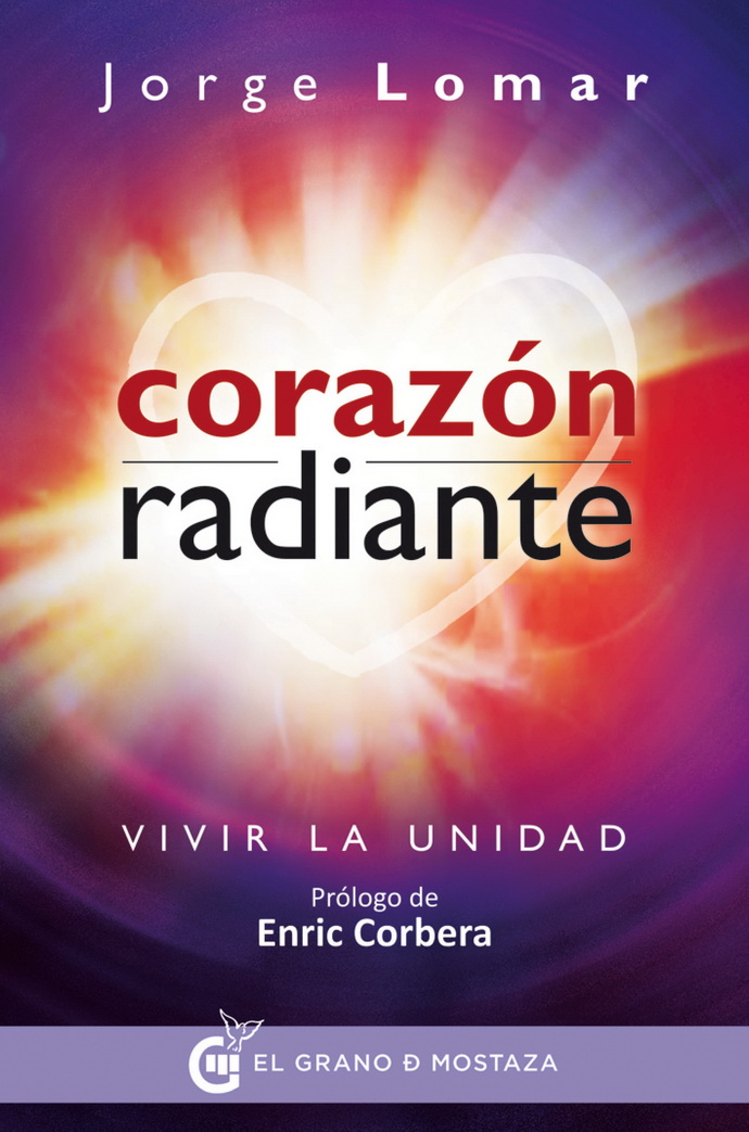 Corazón radiante. Vivir la unidad (incluye cartas)