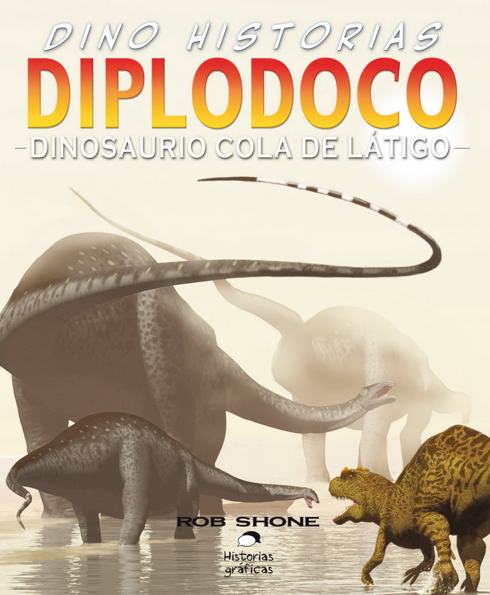 Diplodoco. Dinosaurio cola de látigo (libro electrónico)