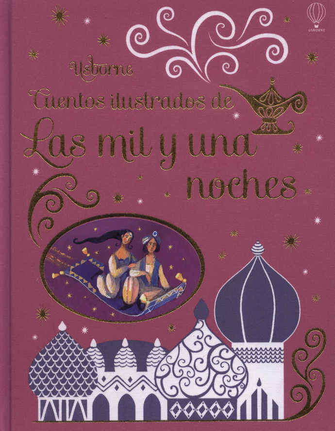 Cuentos ilustrados de las mil y una noches (Nueva edición)