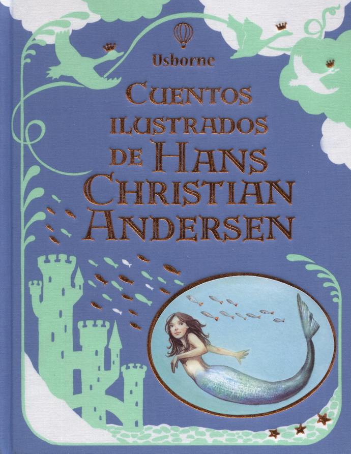 Cuentos ilustrados de Hans Christian Andersen (Edición de lujo)
