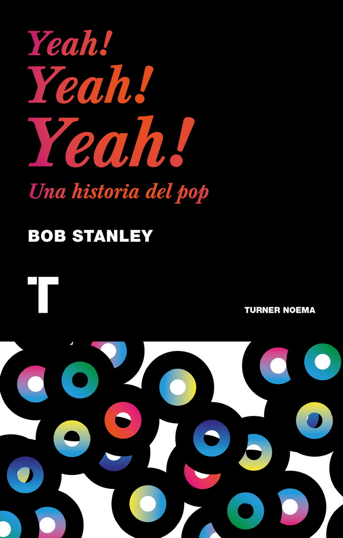 Yeah! Yeah! Yeah! Una historia del pop