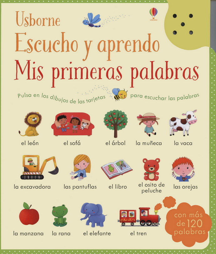 Escucho y aprendo. Mis primeras palabras (más de 120 palabras)