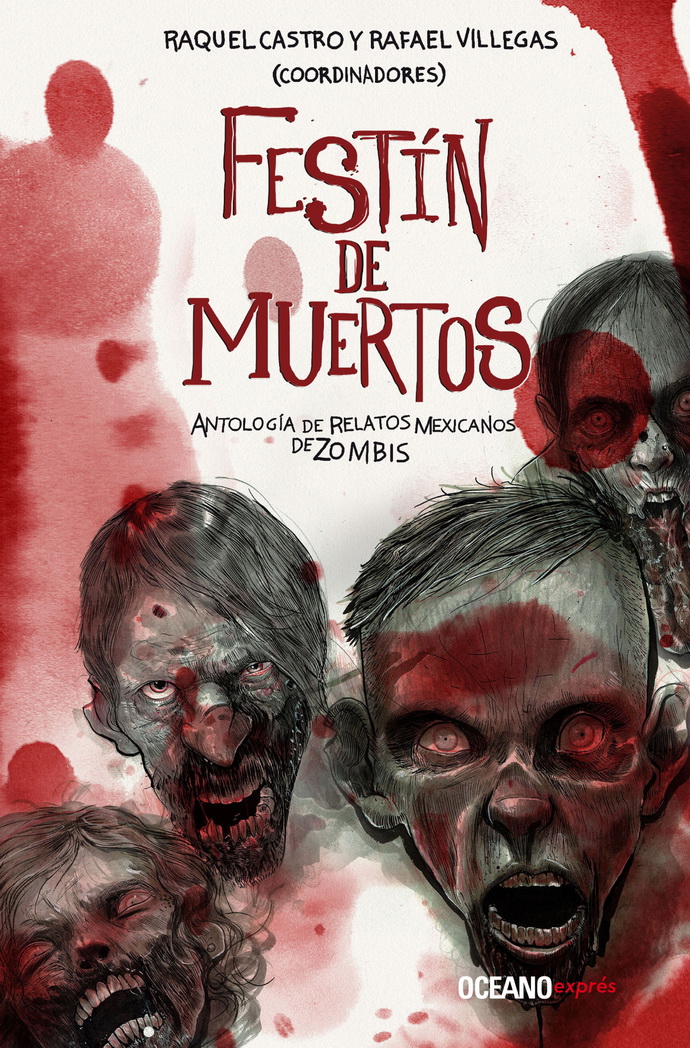 Festín de muertos. Antología de relatos mexicanos de zombis