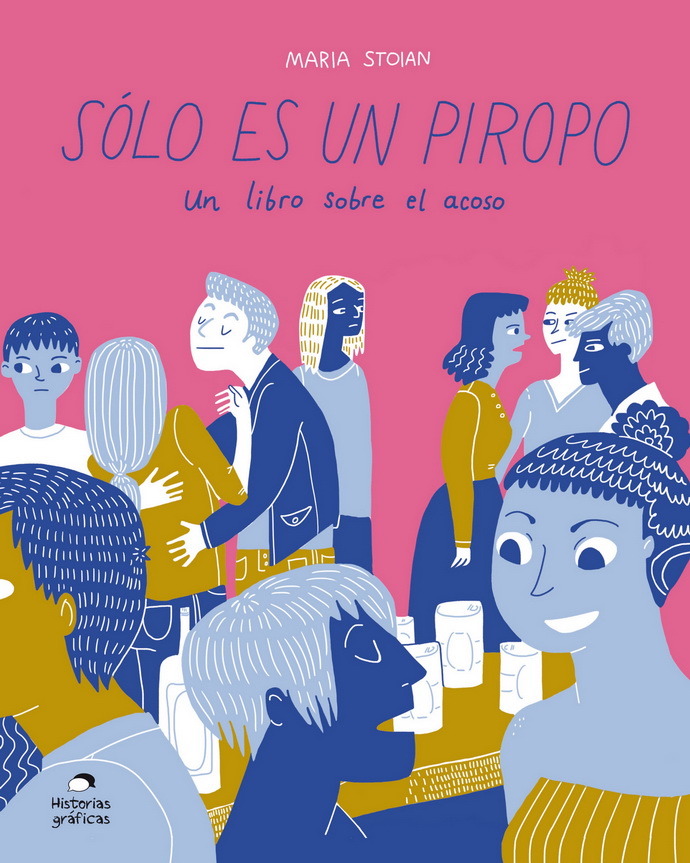 Sólo es un piropo. Un libro sobre el acoso