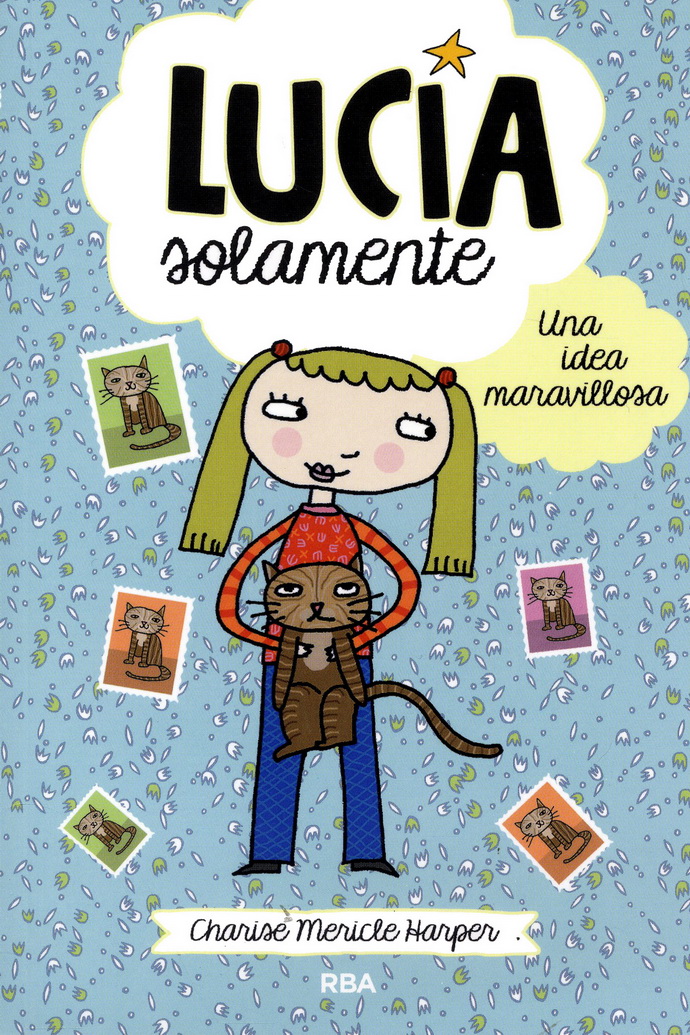 Lucía solamente 1. Una idea maravillosa
