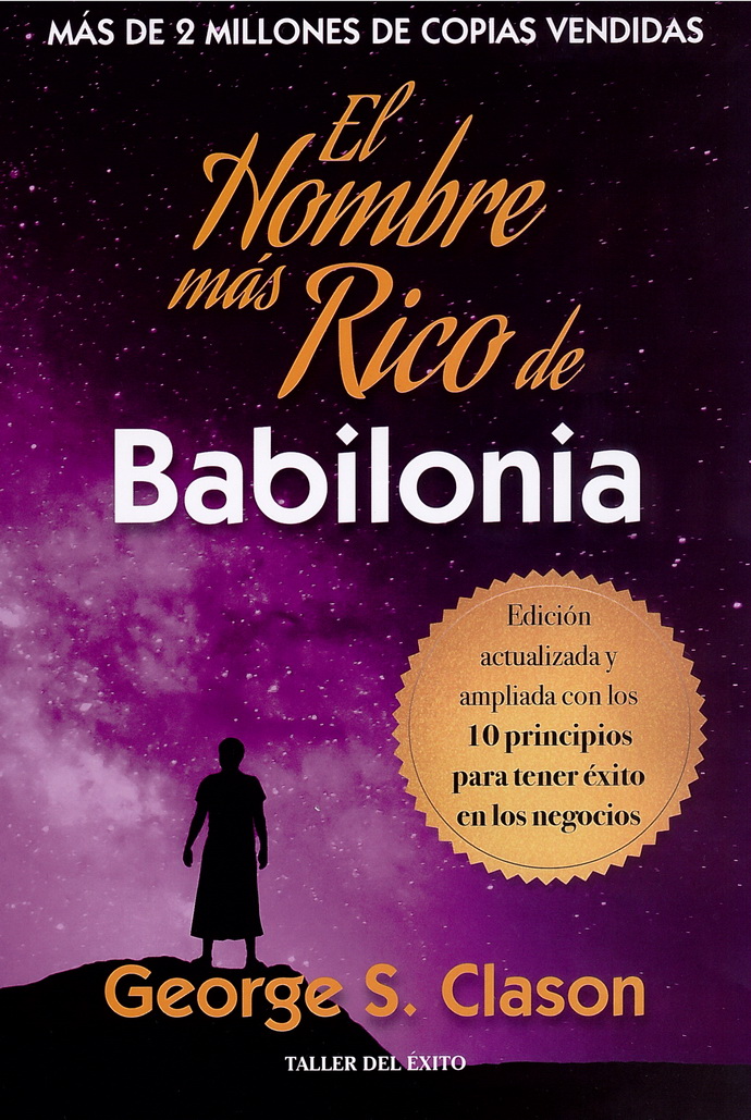 Hombre más rico de Babilonia, El (Nueva edición ampliada)