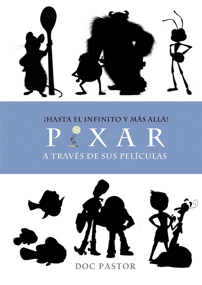 Pixar. ¡Hasta el infinito y más allá!