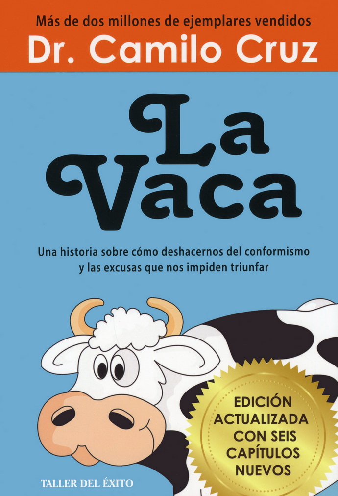 Vaca "Azul", La. Una historia sobre cómo deshacernos del conformismo y las excusas que nos impiden triunfar