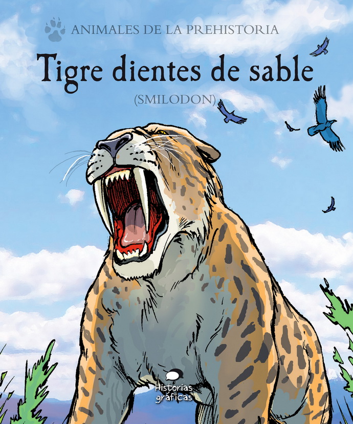 Tigre dientes de sable (Smilodon) - Editorial Océano