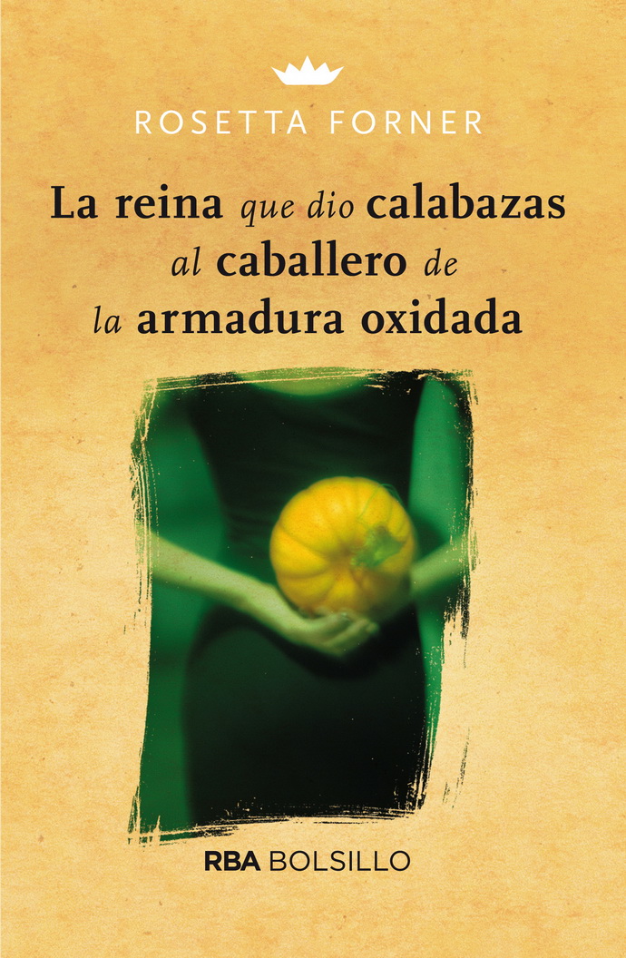 Reina que dio calabazas al caballero de la armadura oxidada, La
