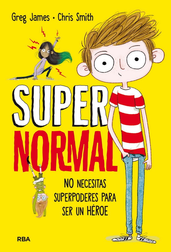 Supernormal 1. No necesitas superpoderes para ser un héroe