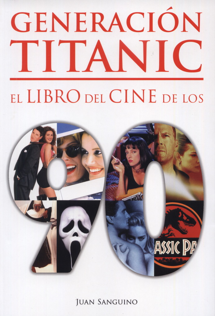 Generación Titanic. El libro del cine de los 90