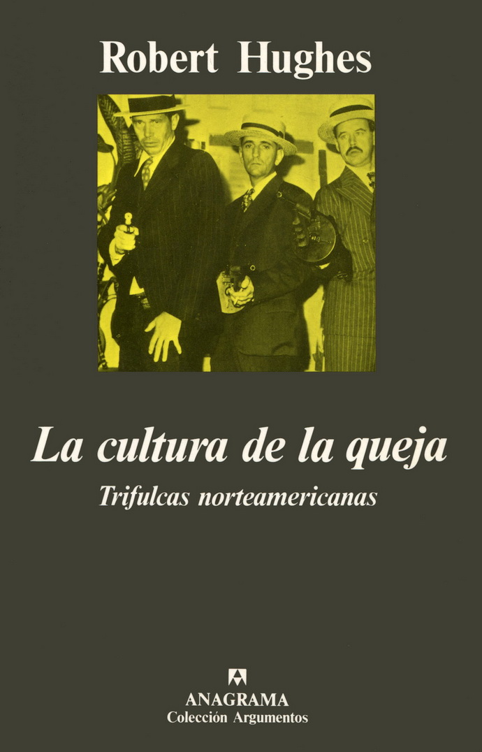 Cultura de la queja, La