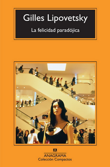 Felicidad paradójica, La