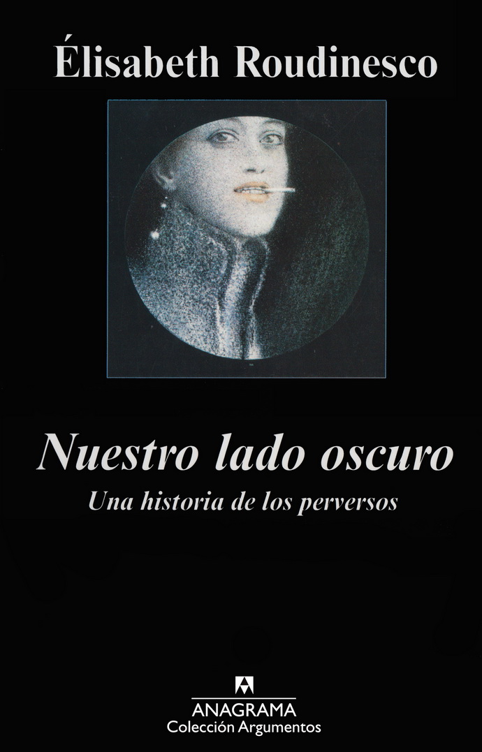 Nuestro lado oscuro. Una historia de los perversos