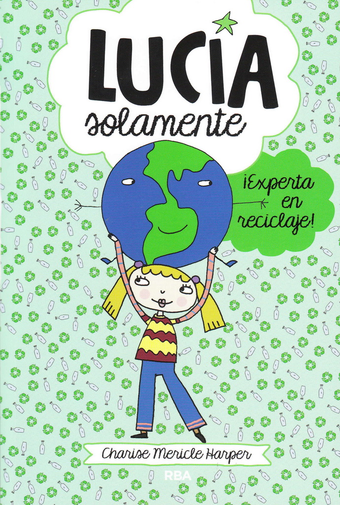 Lucía solamente 4. ¡Experta en reciclaje!