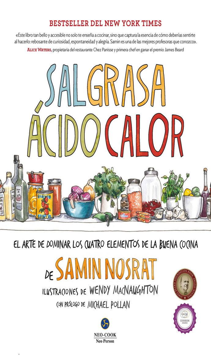 Sal, grasa, acido, calor. El arte de dominar los cuatro elementos de la buena cocina