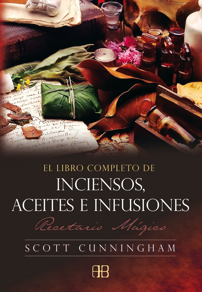 Libro completo de inciensos, aceites e infusiones, El
