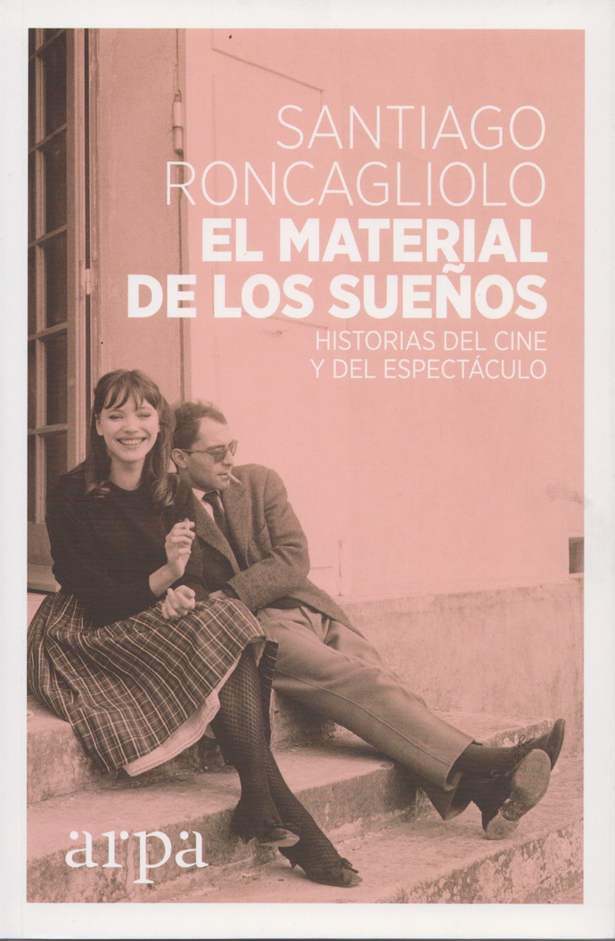 Material de los sueños, El. Historias del cine y del espectáculo