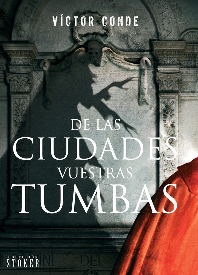 De las ciudades vuestras tumbas