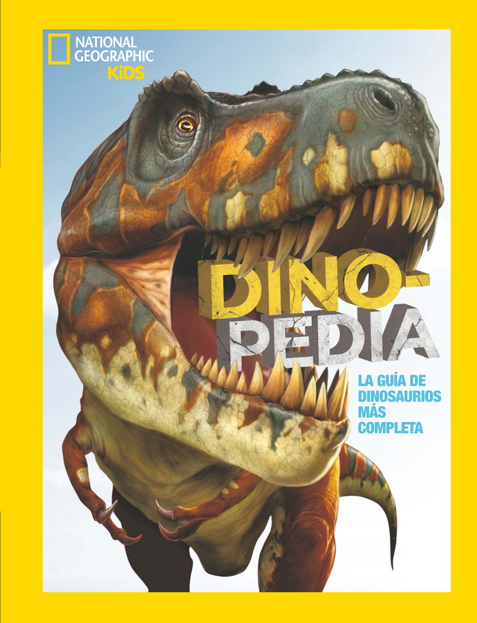 Dinopedia. La guía de dinosaurios más completa